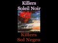 Killers - Soleil Noir - Lyrics / Subtitulos en español (Nwobhm) Traducida