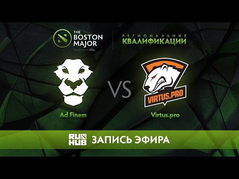 Ad Finem vs Virtus.pro, Boston Major Qualifiers - Europe [Maelstorm, Nexus]