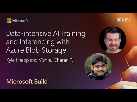 Data-intensive AI Training and Inferencing with Azure Blob Storage | BRK192