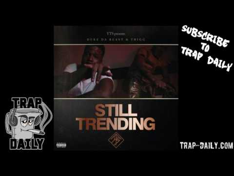 Duke da beast ft yts trigg - on dat (audio)