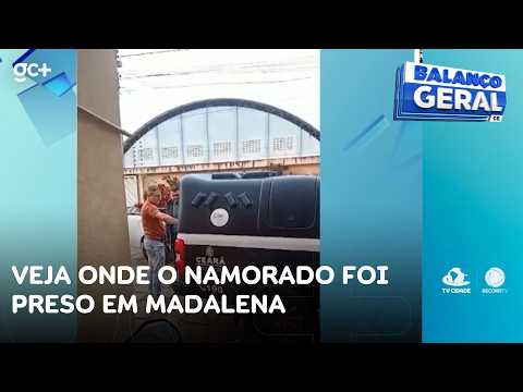 Veja onde o namorado foi preso em Madalena, município a 63 km de Quixeramobim | Balanço Geral CE