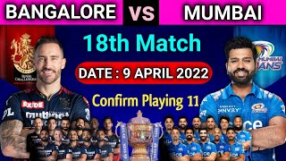 IPL 2022 | Royal Challengers Bangalore vs Mumbai Indians Playing 11 | RCB vs MI Playing 11|Match -18