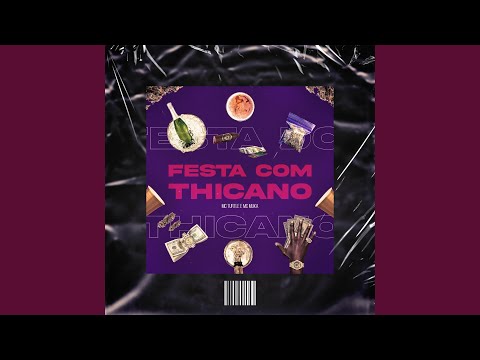 Festa com Thicano