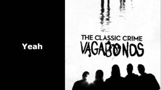 The Classic Crime- Vagabonds- Vagabonds w/ lyrics