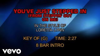 Loretta Lynn - You&#39;ve Just Stepped In (From Stepping Out On Me) (Karaoke)