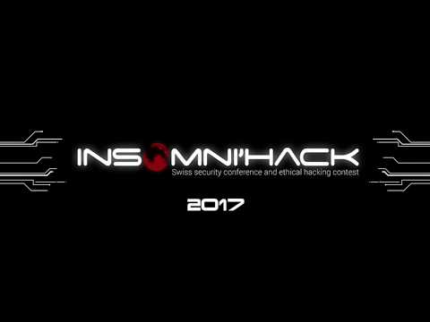 Insomni'hack 2017 - Welcome & Introduction - Alain Mowat