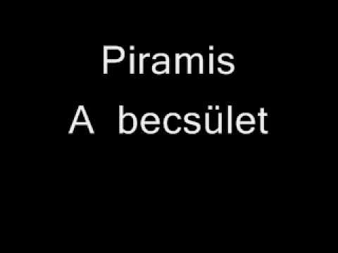 Piramis - A becsület