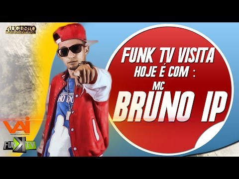 Mc Bruno IP - Funk TV Visita ( Completo Oficial )