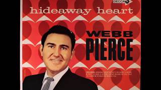 Webb Pierce ~ First To Have A Second Chance