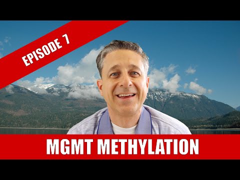 GBM Guide - Episode 7 MGMT Methylation