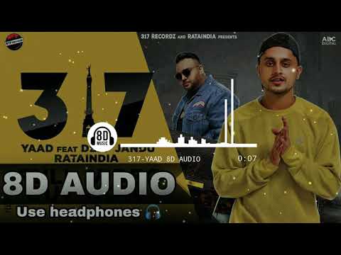 317 - YAAD ( 8D AUDIO ) Ft' Deep Jandu | Rataindia | 317 Recordz | 8d 🎧 Audio Punjabi Songs 2020
