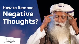How to Remove Negative Thoughts? Sadhguru Jagadish