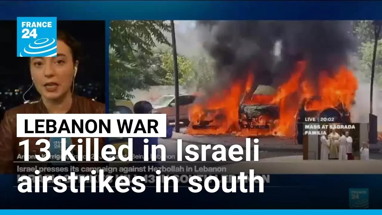 Israeli airstrikes kill 13 in south Lebanon as Netanyahu urges Lebanese against Hezbollah