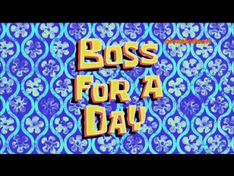 SpongeBob - Boss For A Day (Ep In Desc)