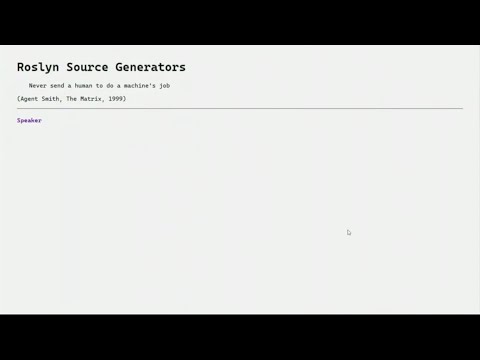 Roslyn Source Generators   Never send a human to do a machine's job - Stefan Pölz - NDC Oslo 2021