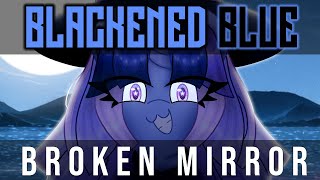 Blackened Blue - Broken Mirror