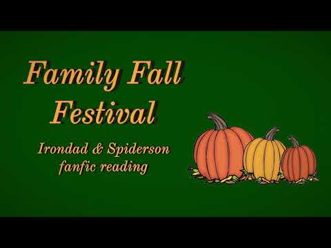 Family Fall Festival Marvel MCU Podfic [irondad & Spiderson] (fanfic reading)