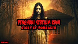 Download lagu PENGHUNI SEBELUM KAMI - CERITA HOROR KISAH MISTERI BY OM RASTH KALIMANTAN mp3 Download lagu PENGHUNI SEBELUM KAMI - CERITA HOROR KISAH MISTERI BY OM RASTH KALIMANTAN mp3