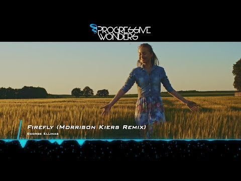 George Ellinas - Firefly (Morrison Kiers Remix) [Music Video] [Progressive Dreams]
