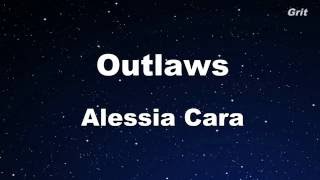 Outlaws - Alessia Cara Karaoke 【No Guide Melody】Instrumental