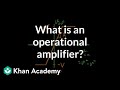 What is an operational amplifier?