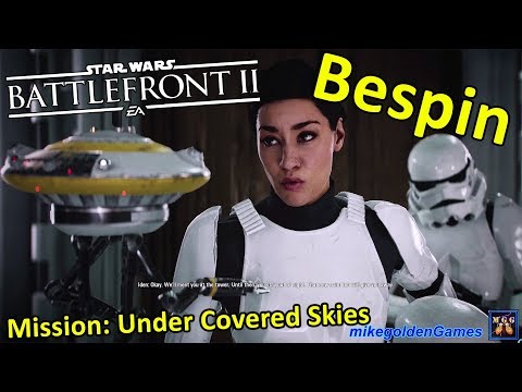 Bespin - Under Covered Skies | Star Wars Battlefront 2 Campaign