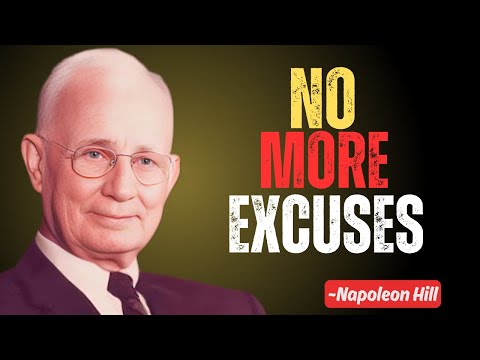NO MORE EXCUSES | NAPOLEON HILL