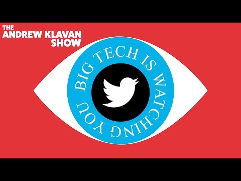 Twitter Goes Full Orwell | The Andrew Klavan Show Ep. 719