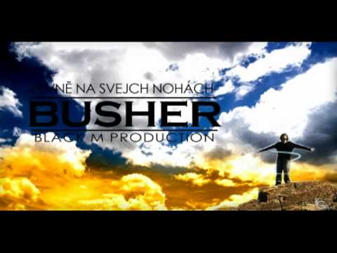 BUSHER - Pevně na svejch nohách