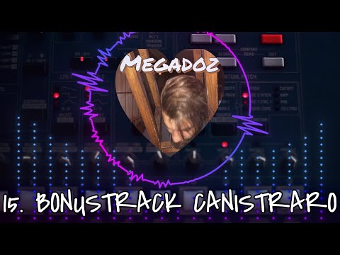 15. BONUS TRACK : CANISTRARO