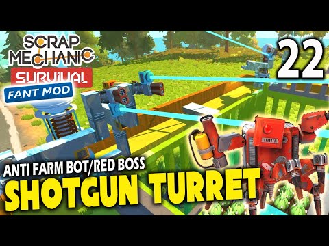 SHOTGUN TURRET ANTI RED BOSS WORKED Scrap Mechanic FANT MOD Indonesia Part 22