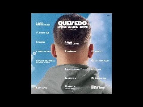 QUEVEDO - Donde Quiero Estar (Full Album) HD / Album Completo 2023 #Quevedo