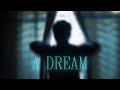 A DREAM - 1 Minute Short Film