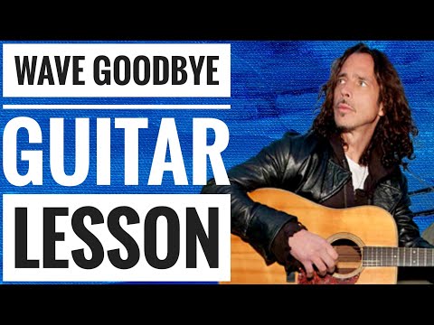 Wave goodbye - Chris Cornell