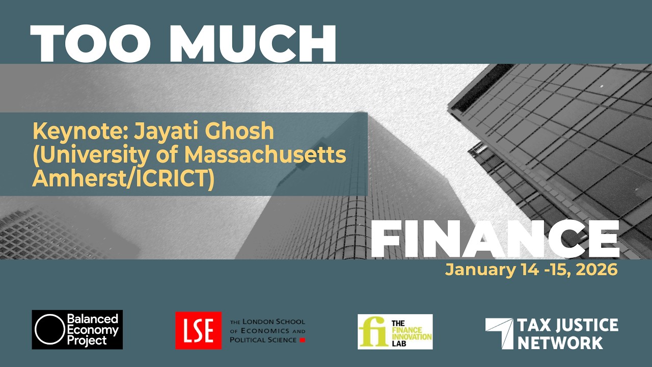 Too Much Finance Conference 2025 – Keynote by Jayati Ghosh