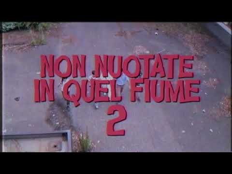 Non Nuotate In Quel Fiume 2: Lo Scontro Finale — Bande-annonce (Italien)