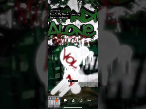 Oteezy Bang - On Top Of My Game (prod. by Superstarrbeats)