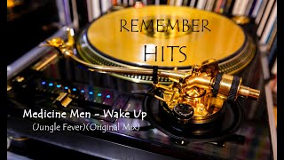 Medicine Men - Wake Up (Jungle Fever)(Original Mix)