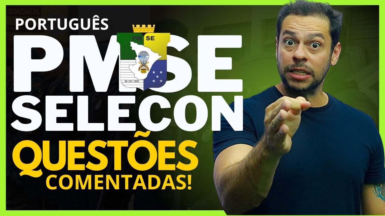 🔴PMSE | QUESTÕES COMENTADAS | Português SELECON!