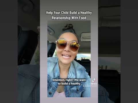 Help your kids build a healthy relationship with food