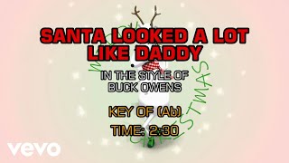 Buck Owens - Santa Looked A Lot Like Daddy (Karaoke)