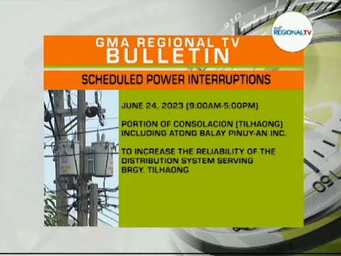 GMA Regional TV Live: Scheduled Power Interruptions