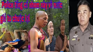 Police vào cuộc,tống cổ về nước một số người giả tu chuộc lợi từ hình ảnh sư Minh Tuệ