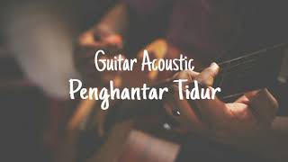 Download lagu TANPA IKLAN!! || Music Penghantar Tidur Guitar Acoustic | Instrument mp3 Download lagu TANPA IKLAN!! || Music Penghantar Tidur Guitar Acoustic | Instrument mp3