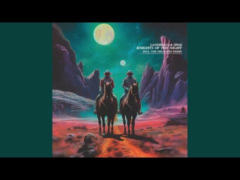 Knights of the night (The Organism Remix)