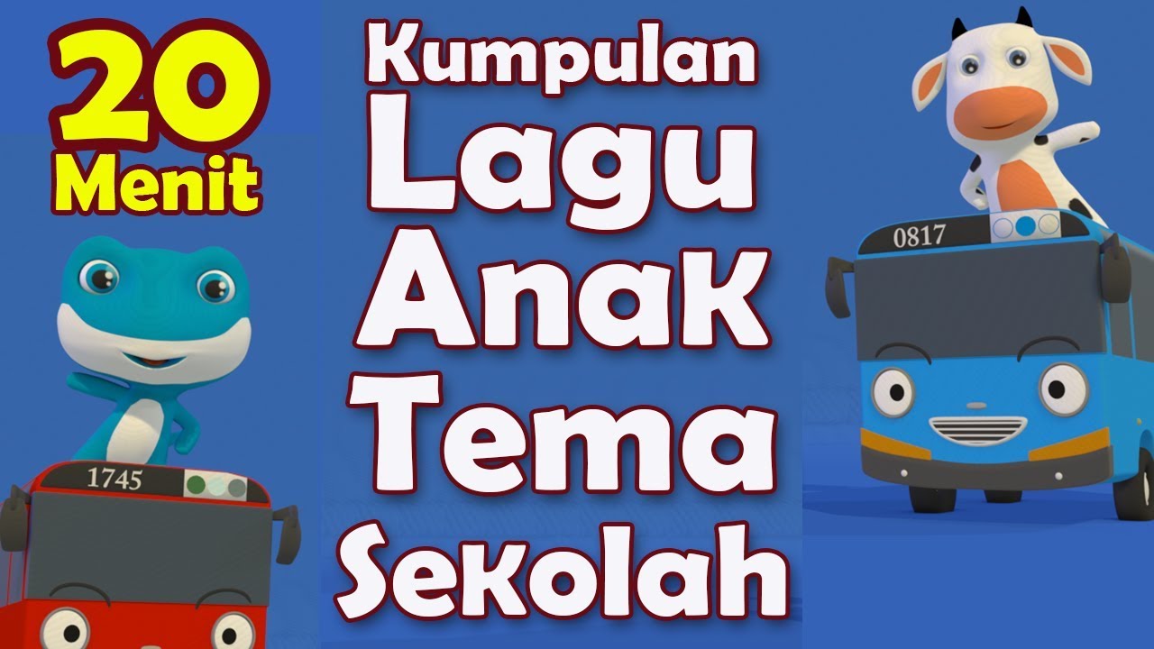 Kumpulan Lagu Anak PAUD 20 Menit - Kompilasi Lagu Anak PAUD TK Terbaru 2021 - Tema Sekolah