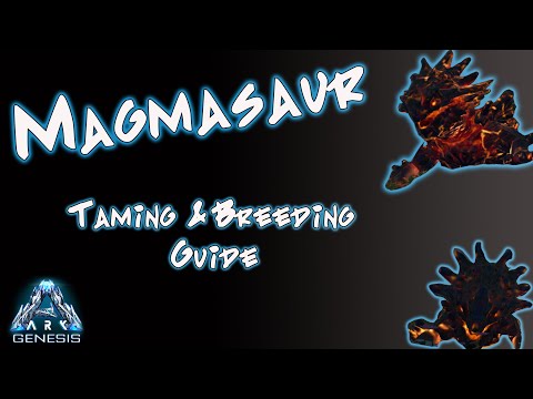 Ark: Magmasaur Taming and Breeding Guide!!