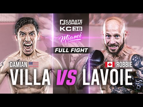 FULL FIGHT: Damian Villa vs Robbie Lavoie | Karate Combat 38