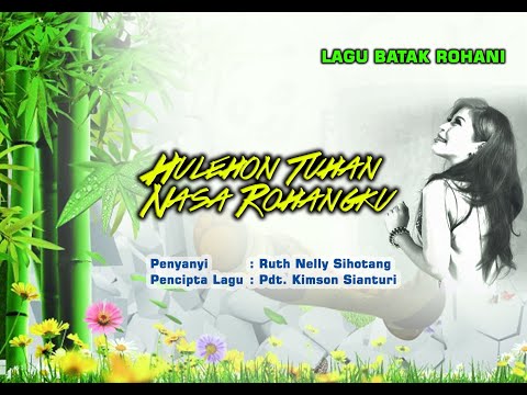 Hulehon Tuhan Nasa Rohangku (Official Music) - Ruth Nelly Sihotang