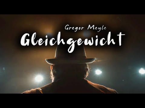 Gregor Meyle - Gleichgewicht (Lyric Video)